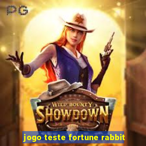 jogo teste fortune rabbit